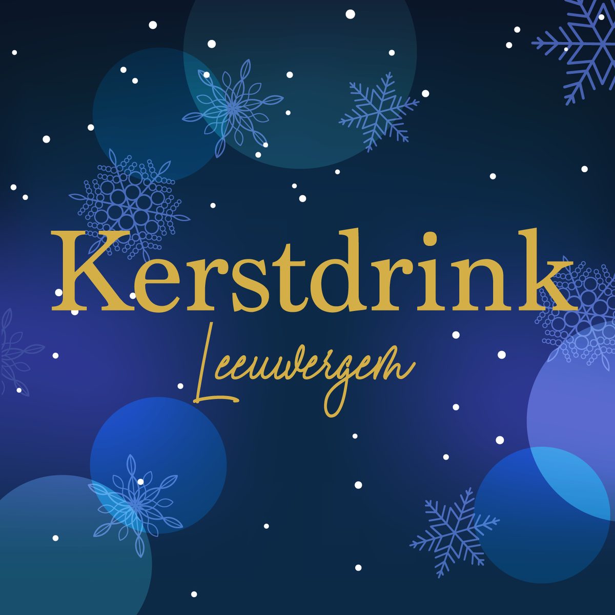 Affiche van Kerstdrink Leeuwergem in goud op een donkerblauwe winterlucht met sneeuwvlokken